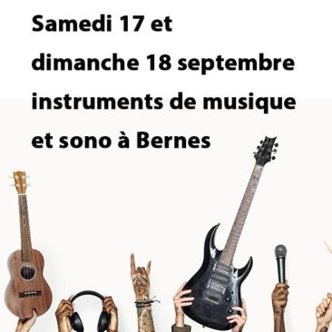 Instruments de musique et sono samedi 17 et dimanche 18 septembre à Bernes